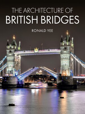 cover image of The Architecture of British Bridges